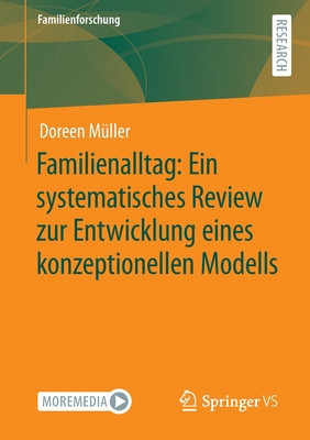 Familienalltag: Ein Systematisches Review Zur Entwicklung Eines Konzeptionellen Modells foto