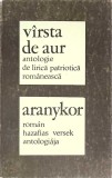 Varsta de Aur - Aranykor - Franyo Zoltan, Minerva 1975, Poezie Romaneasca, Editie Paperback
