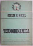 Termodinamica - George C. Moisil - Carte beletristica