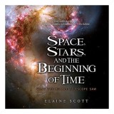 Space, Stars, and the Beginning of Time
