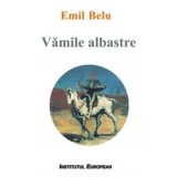 Cumpara ieftin Vamile albastre/Emil Belu
