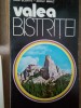 Ioan Scurtu - Valea Bistritei (Editia: 1978)