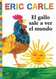 El Gallo Sale A Ver el Mundo = Rooster&#039;s Off to See the World