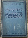 Indreptar de desinfectie veterinara - A.A. Poliacov// 1950