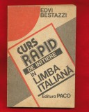 Edvi Bestazzi &quot;Curs rapid de initiere in limba italiana&quot; - Editura Paco, 1994