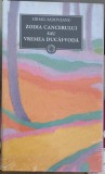 ZODIA CANCERULUI SAU VREMEA DUCAI-VODA-MIHAIL SADOVEANU-248846