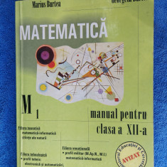 MATEMATICA M1 CLASA A XII A TEORETICA TEHNOLOGICA VOCATIONALA MARIUS BURTEA