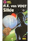 A. E. Van Vogt - Silkie (Editia: 1993)