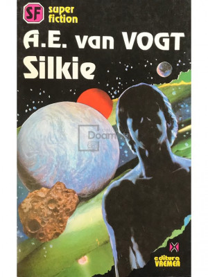 A. E. Van Vogt - Silkie (editia 1993) foto