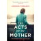 The Acts of My Mother - Forg&aacute;ch Andr&aacute;s