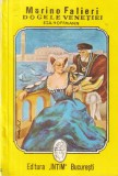 E.T.A. Hoffmann - Marino Falieri. Dogele Venetiei, Roman Istoric, 1995, 80 pagini, Brosat, Limba Romana
