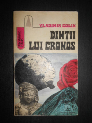 Vladimir Colin - Dintii lui Cronos foto