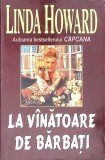 LA VANATOARE DE BARBATI-LINDA HOWARD-269392