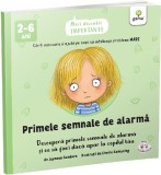 Primele semnale de alarma - Jayneen Sanders - Gama