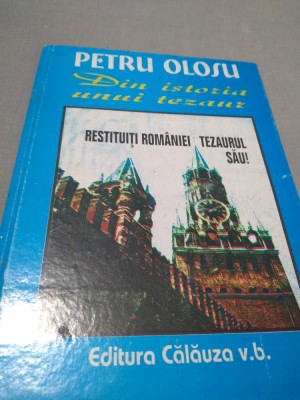 PETRU OLOSU -DIN ISTORIA UNUI TEZAUR foto