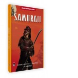 Samuraii. Istoria elitei razboinice a Japoniei - Ben Hubbard