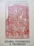 Istoria universala a teatrului (vol. II) - Evul mediu - Renasterea (I) - Ion Zamfirescu