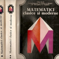 Matematici Clasice Si Moderne I-III - Caius Iacob, Aurelia Craciunescu