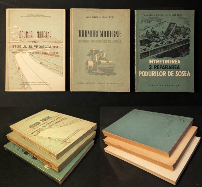 3 carti DRUMURI MODERNE Studiul Proiectare Constructie Intretinere Exploatare SOSELE. PODURI Reparare. Anii 1950, ilustrate Stare buna /utilizata