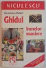 GHIDUL BUNELOR MANIERE de SYLVIE ANNE CHATELET , 2006