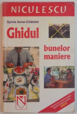 GHIDUL BUNELOR MANIERE de SYLVIE ANNE CHATELET , 2006 foto