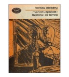 Mircea Ciobanu - Martorii - Epistole - Taietorul de lemne - 118708