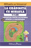 La gradinita cu Mihaela 4-5 ani - Laurentia Culea