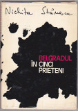 Bnk ant Nichita Stanescu - Belgradul in cinci prieteni, Alta editura