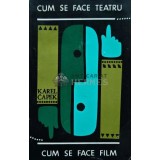 Cum se face teatru, cum se face film - Karel Capek (AG67)