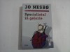 SPECIALISTUL IN GELOZIE SI ALTE POVESTIRI - JO NESBO