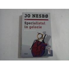 SPECIALISTUL IN GELOZIE SI ALTE POVESTIRI - JO NESBO