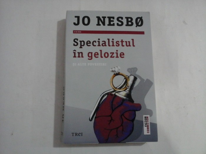 SPECIALISTUL IN GELOZIE SI ALTE POVESTIRI - JO NESBO