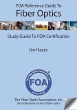 Foa Reference Guide to Fiber Optics
