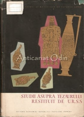 Studii Asupra Tezaurului Restituit De U. R. S. S. - Academia Republicii Populare foto