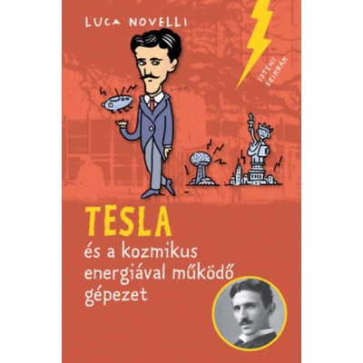 Tesla &amp;eacute;s a kozmikus energi&amp;aacute;val műk&amp;ouml;dő g&amp;eacute;pezet - Luca Novelli foto