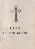 Carte de rugaciuni 1977 - 175 pagini, 13x20 cm, Limba romana, Coperti brosate