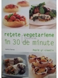 Joanna Farrow - Retete vegetariene in 30 de minute (editia 2008)