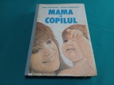 MAMA ȘI COPILUL *EMIL CĂPRARU, HERTA CĂPRARU / 1988 * 47B
