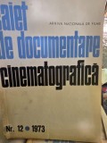 Caiet de documentare cinematografica Nr. 12 / 1973