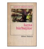 Stefan Banulescu - Iarna barbatilor - nuvele - 118894
