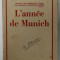 L &#039;ANNEE DE MUNICH , NOTES DE SEMAINE 1938 par ANDRE TARDIEU , 1939