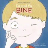 Cumpara ieftin Eu o sa fiu bine. Mantre pentru copii/Laurie Wright
