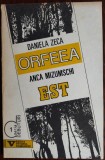 DANIELA ZECA (BUZURA): ORFEEA / ANCA MIZUMSCHI: EST(VERSURI/VOLUM DE DEBUT/1993)