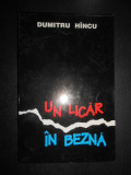 Dumitru Hincu - Un licar in bezna (1997, cu autograful si dedicatia autorului)