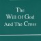 The Will of God and the Cross: An Historical and Theological Study of John Calvin&#039;s Doctrine of Limited Redemption