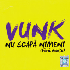 CD Pop Rock: Vunk - Nu scapă nimeni (Fără emoții - 2012, original, stare f.buna)