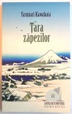 TARA ZAPEZILOR de YASUNARI KAWABATA, 2008