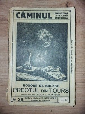 Preotul din Tours- Honore de Balzac Editura: Librariei H. Steinberg &amp;amp; Fiu foto