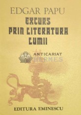 Excurs prin literatura lumii - Edgar Papu ($J8)