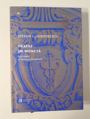 Stefan I Dumitrescu Tratat de moneta Colectia Biblioteca Bancii Nationale foto